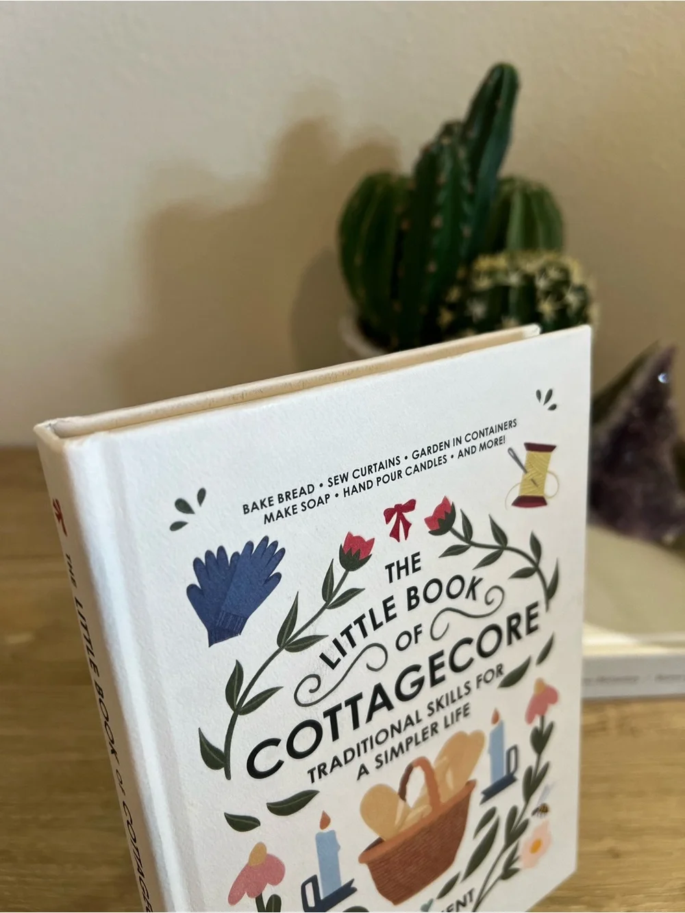 The Little Book of Cottagecore Emily Kent Hardcover 2021 Crafts Baking Gardening